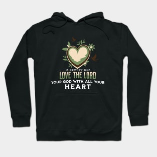 Love The Lord Your God Hoodie